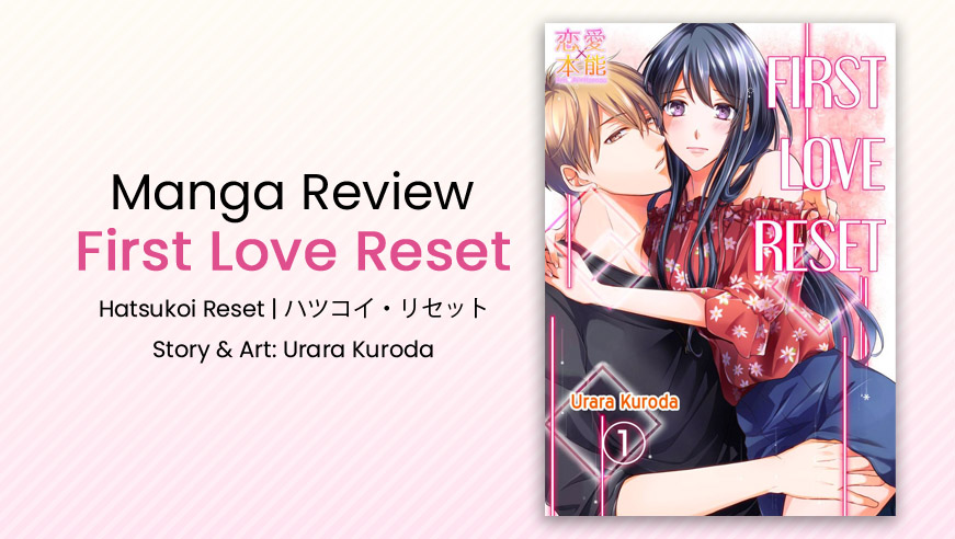 Read more about the article Manga Mondays: First Love Reset
