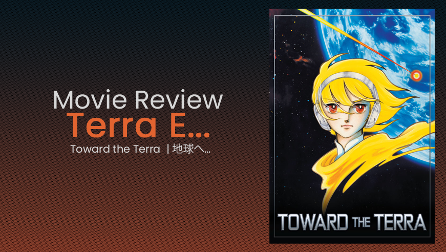 Read more about the article [Movie Review] Terra E…